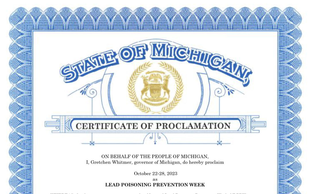 Thank you Governor Whitmer for Proclaiming it National Lead Poisoning Prevention Week